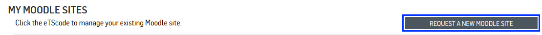 LPMS - Request a New Moodle Site Button